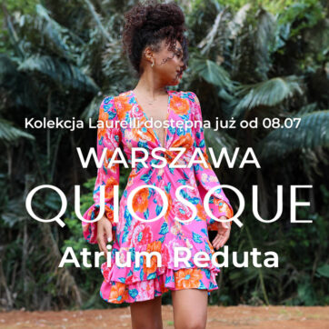 LAURELLA w salonie QUIOSQUE w Warszawie!