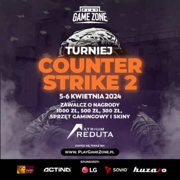 TURNIEJ COUNTER STRIKE w Atrium Reduta – PLAY GAME ZONE