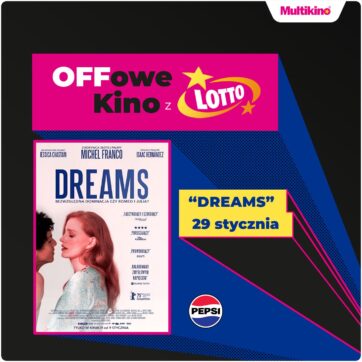 „Dreams” we wszystkich kinach sieci Multikino!