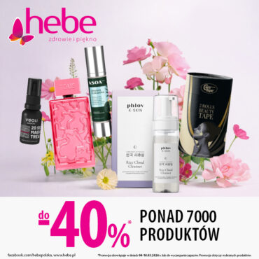HEBE JEST KOBIETĄ- Ponad 7000 produktów do - 40%