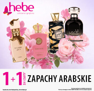 HEBE JEST KOBIETĄ- ZAPACHY ARABSKIE 1+1za1zł