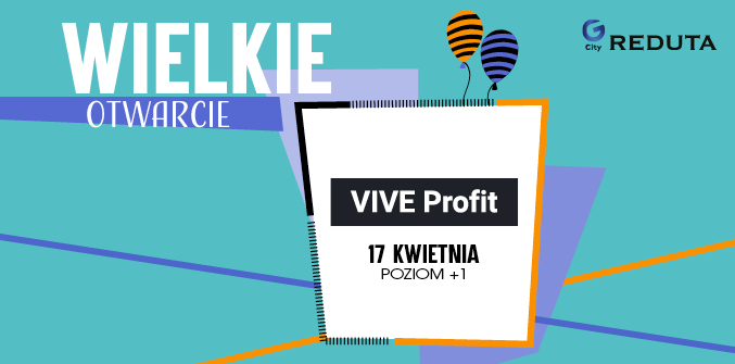 17 kwietnia – otwarcie ViveProfit