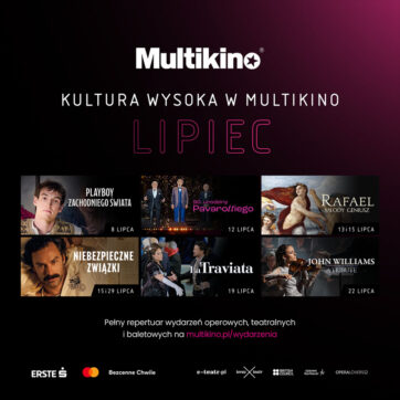 Kultura wysoka w lipcu w Multikinie. Opera, teatr, sztuka, koncerty i Cirque du Soleil na wielkim ekranie