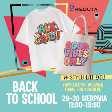 Back to School w stylu lat 90. w G City Reduta!